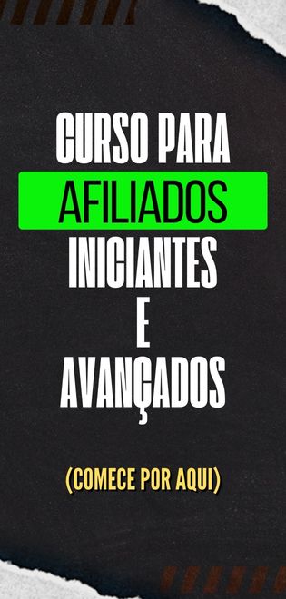 Curso para Afiliados Iniciantes e Avançados